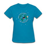 "Save the Planet" - Women's T-Shirt turquoise / S - LabRatGifts - 8