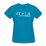 "I Ate Some Pie" (white) - Women's T-Shirt turquoise / S - LabRatGifts - 8