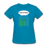 "Team Science" - Women's T-Shirt turquoise / S - LabRatGifts - 4
