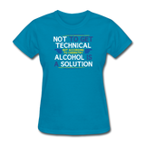 "Technically Alcohol is a Solution" - Women's T-Shirt turquoise / S - LabRatGifts - 7