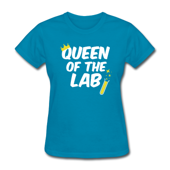 "Queen of the Lab" - Women's T-Shirt turquoise / S - LabRatGifts - 1