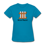 "Nice Rack" - Women's T-Shirt turquoise / S - LabRatGifts - 3