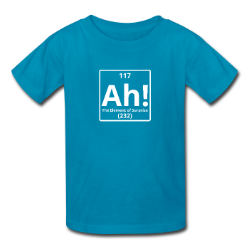 "Ah! The Element of Surprise" - Kids' T-Shirt turquoise / XS - LabRatGifts - 1