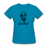 "Albert Einstein: E=mc²" - Women's T-Shirt turquoise / S - LabRatGifts - 3