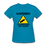 "Warning Compressed Gas Inside" - Women's T-Shirt turquoise / S - LabRatGifts - 3