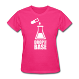 "Drop the Base" - Women's T-Shirt fuchsia / S - LabRatGifts - 3
