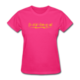 "Bazinga!" - Women's T-Shirt fuchsia / S - LabRatGifts - 7