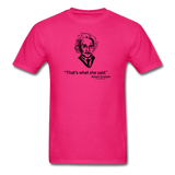 "Albert Einstein: That's What She Said" - Men's T-Shirt fuchsia / S - LabRatGifts - 2