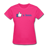 "Like a boss" - Women's T-Shirt