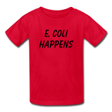 "E. Coli Happens" (black) - Kids' T-Shirt red / XS - LabRatGifts - 4