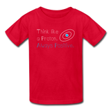 "Think like a Proton" (white) - Kids' T-Shirt red / XS - LabRatGifts - 4