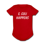 "E. Coli Happens" (white) - Baby Short Sleeve One Piece red / Newborn - LabRatGifts - 4
