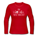 "In Science We Trust" (white) - Women's Long Sleeve T-Shirt red / S - LabRatGifts - 2