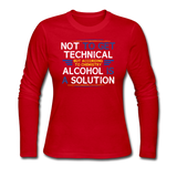 "Technically Alcohol is a Solution" - Women's Long Sleeve T-Shirt red / S - LabRatGifts - 3