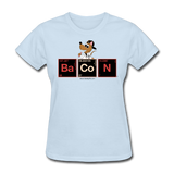 "Bacon Periodic Table" - Women's T-Shirt powder blue / S - LabRatGifts - 3