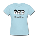 "Heavy Metals" - Women's T-Shirt powder blue / S - LabRatGifts - 13