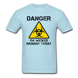 "Danger I'm Wicked Radiant Today" - Men's T-Shirt powder blue / S - LabRatGifts - 13