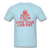 "Keep Calm and Love Your Lab Rat" (red) - Men's T-Shirt powder blue / S - LabRatGifts - 5