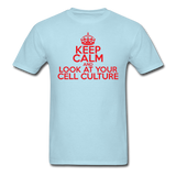 "Keep Calm and Look At Your Cell Culture" (red) - Men's T-Shirt powder blue / S - LabRatGifts - 5
