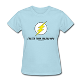 "Faster than 186,282 MPS" - Women's T-Shirt powder blue / S - LabRatGifts - 9