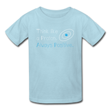 "Think like a Proton" (white) - Kids' T-Shirt powder blue / XS - LabRatGifts - 3