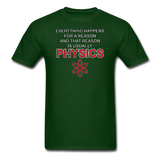 "Everything Happens for a Reason" - Men's T-Shirt forest green / S - LabRatGifts - 2