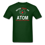 "Never Trust an Atom" - Men's T-Shirt forest green / S - LabRatGifts - 6