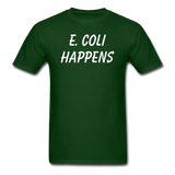 "E. Coli Happens" (white) - Men's T-Shirt forest green / S - LabRatGifts - 3