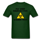 "I'm Very Radioactive, Wanna Hug?" - Men's T-Shirt forest green / S - LabRatGifts - 14