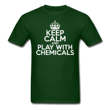 "Keep Calm and Play With Chemicals" (white) - Men's T-Shirt forest green / S - LabRatGifts - 7