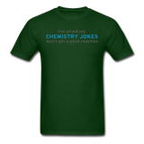 "Chemistry Jokes" - Men's T-Shirt forest green / S - LabRatGifts - 15