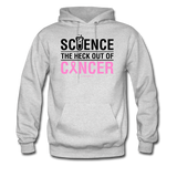 "Science The Heck Out Of Cancer" (Black) - Men's Hoodie