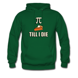 "Pie Till I Die" - Men's Hoodie