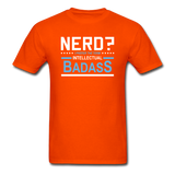 "Nerd? I Prefer the Term Intellectual Badass" - Men's T-Shirt orange / S - LabRatGifts - 11