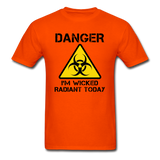 "Danger I'm Wicked Radiant Today" - Men's T-Shirt orange / S - LabRatGifts - 3