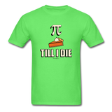 "Pie Till I Die" - Men's T-Shirt