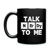 "Talk NErDy to Me" - Mug black / One size - LabRatGifts - 3