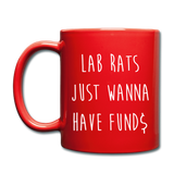 "Lab Rats Just Wanna Have Funds" - Mug red / One size - LabRatGifts - 3