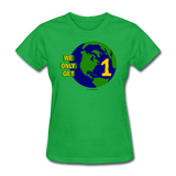 "We Only Get 1 Earth" - Women's T-Shirt - bright green