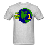 "We Only Get 1 Earth" - Men's T-Shirt - heather gray