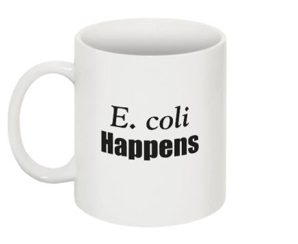 "E. coli Happens" - Mug Default Title - LabRatGifts - 1