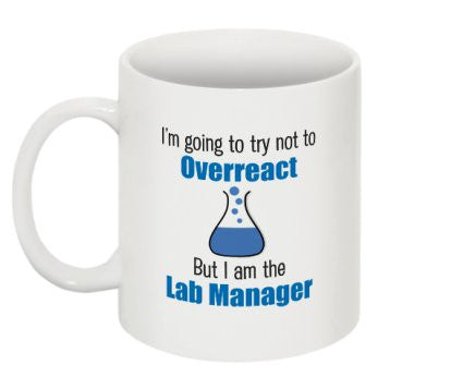 "I'm Going to try not to Overreact" - Mug Default Title - LabRatGifts - 1