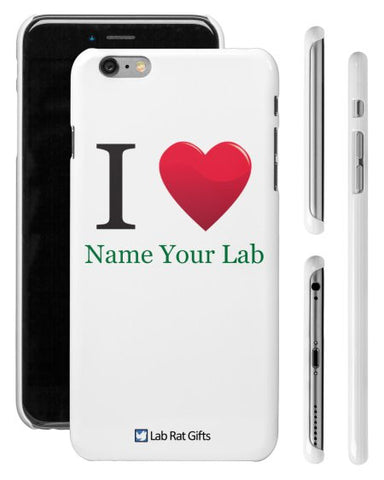 "I ♥ (Name Your Lab)" - Custom iPhone 6/6s Plus Case  - LabRatGifts - 1