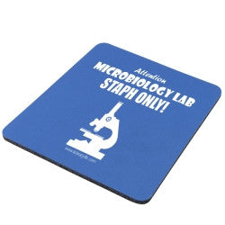 "Microbiology Lab Staph Only" - Mouse Pad  - LabRatGifts