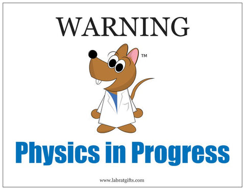 "WARNING Physics in Progress" - Magnet Default Title - LabRatGifts