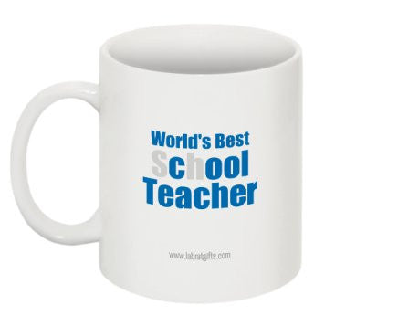 "World's Best sChOOL Teacher" - Mug  - LabRatGifts - 1