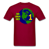 "We Only Get 1 Earth" - Men's T-Shirt - dark red