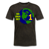 "We Only Get 1 Earth" - Men's T-Shirt - mineral black