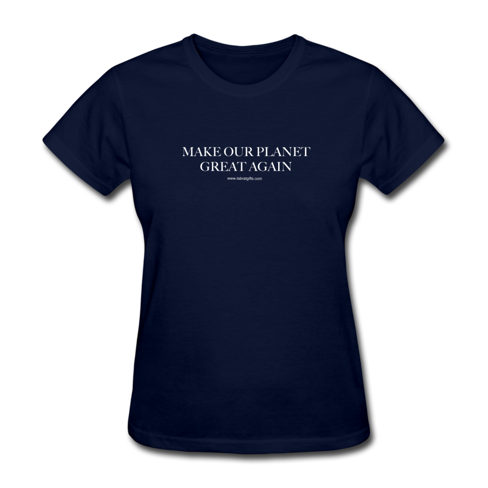 "Make Our Planet Great Again" - Women's T-Shirt - navy
