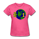 "We Only Get 1 Earth" - Women's T-Shirt - heather pink